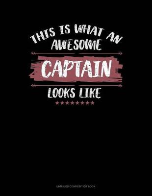 Book cover for This Is What an Awesome Captain Looks Like