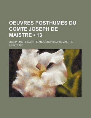 Book cover for Oeuvres Posthumes Du Comte Joseph de Maistre (13)