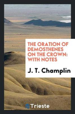 Book cover for The Oration of Demosthenes on the Crown