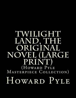 Book cover for Twilight Land, the Original Novel