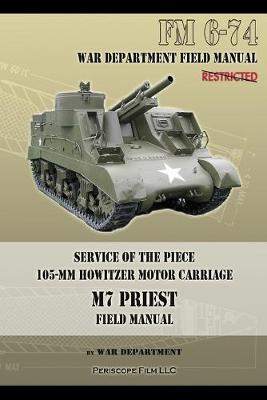 Book cover for Service of the Piece 105-MM Howitzer Motor Carriage M7 Priest Field Manual