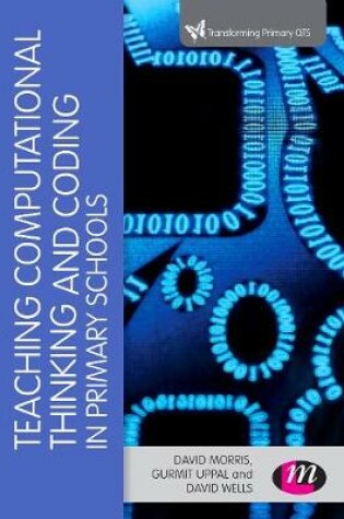 Cover of Teaching Computational Thinking and Coding in Primary Schools