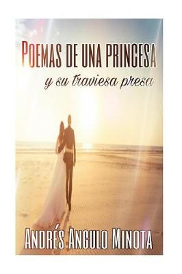 Book cover for Poemas de una princesa y su traviesa presa