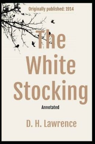 Cover of The White Stocking Annotated