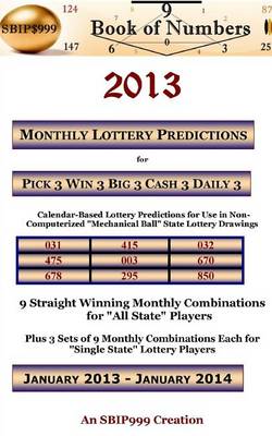 Book cover for 2013 Monthly Lottery Predictions for Pick 3 Win 3 Big 3 Cash 3 Daily 3