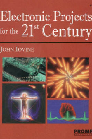 Cover of Electronic Projects for the 21st Century