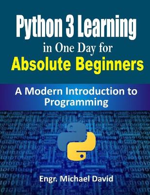 Book cover for Python 3 Learning in One Day for Absolute Beginners (Ready-made Programming)