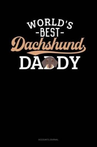 Cover of World's Best Dachshund Daddy