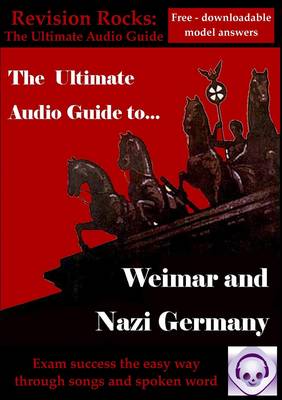 Book cover for Weimar and Nazi Germany: The Ultimate Audio Revision Guide (Suitable for GCSE 9-1)