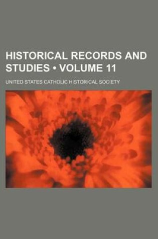 Cover of Historical Records and Studies (Volume 11)