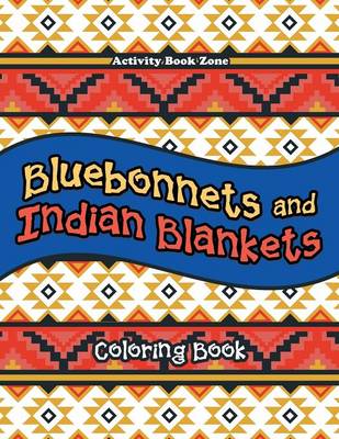 Book cover for Bluebonnets and Indian Blankets Coloring Book