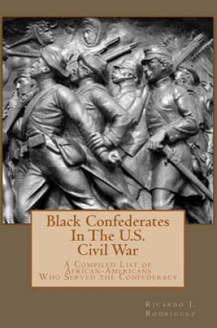 Cover of Black Confederates In The U.S. Civil War