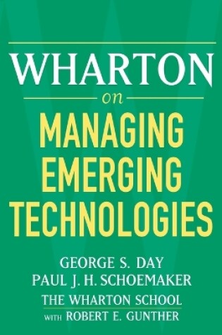 Cover of Wharton on Managing Emerging Technologies