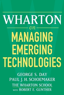 Book cover for Wharton on Managing Emerging Technologies