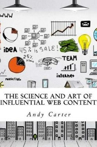 Cover of The Science and Art of Influential Web Content