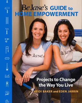 Book cover for Be Jane's Guide to Home Empowerment