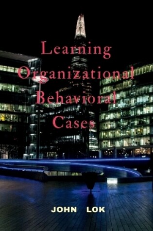 Cover of Learning Organizational Behavioral Cases