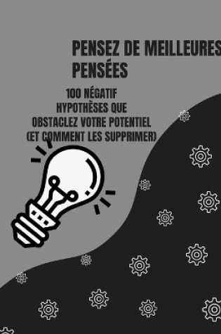 Cover of Pensez de Meilleures Pensées