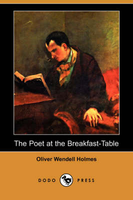 Book cover for The Poet at the Breakfast-Table (Dodo Press)
