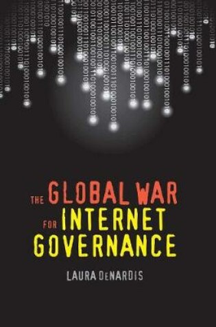 Cover of The Global War for Internet Governance