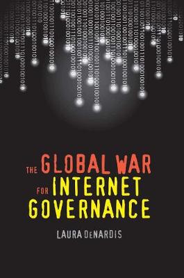 Book cover for The Global War for Internet Governance