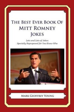 Cover of The Best Ever Book of Mitt Romney Jokes