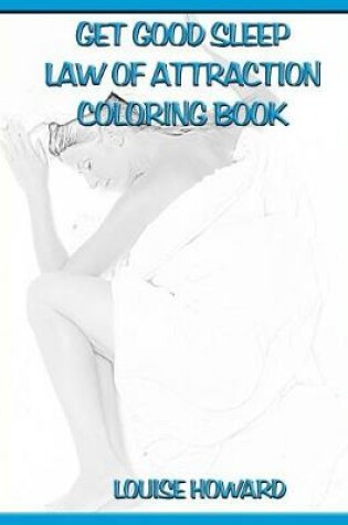 Cover of 'Get Good Sleep' Law of Attraction Coloring Book