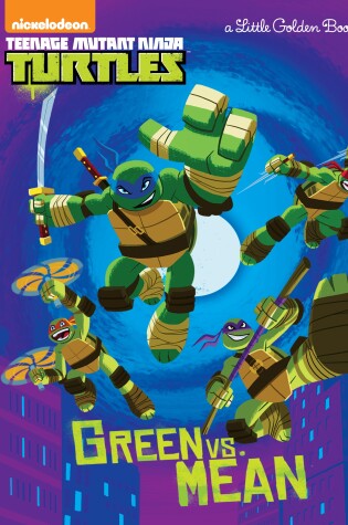 Cover of Green Vs. Mean (Teenage Mutant Ninja Turtles)