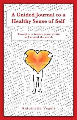 Book cover for A Guided Journal to a Healthy Sense of Self