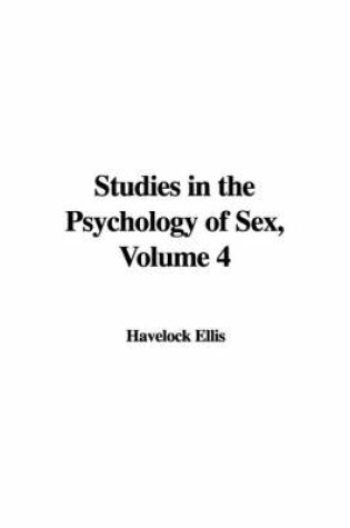 Cover of Studies in the Psychology of Sex, Volume 4