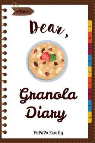 Cover of Dear, Granola Diary