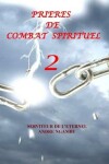 Book cover for Prieres de Combat Spirituel 2