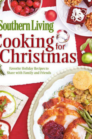 Cover of Southern Living Cooking for Christmas