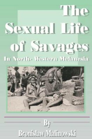 Cover of The Sexual Life of Savages