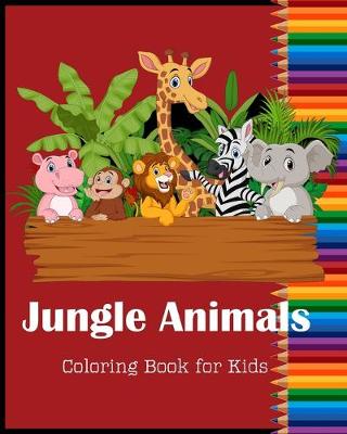 Book cover for Jungle Animals Coloring Book for Kids