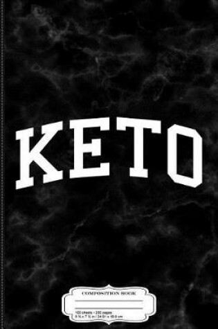 Cover of Keto University Composition Notebook