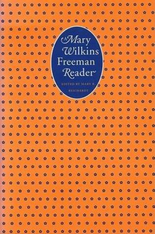 Cover of A Mary Wilkins Freeman Reader