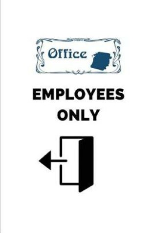 Cover of Office Employees Only