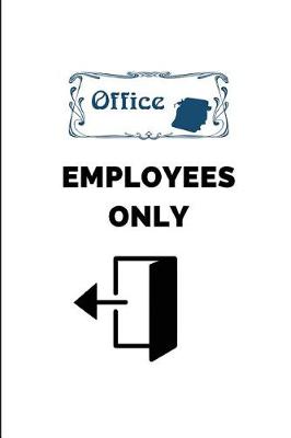 Book cover for Office Employees Only