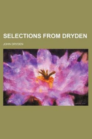 Cover of Selections from Dryden