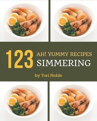 Book cover for Ah! 123 Yummy Simmering Recipes