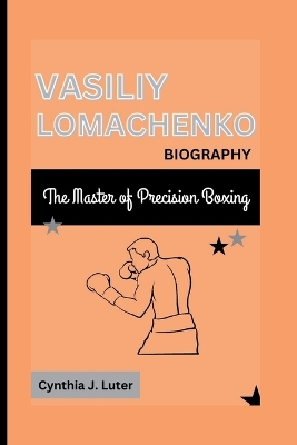 Book cover for Vasiliy Lomachenko Biography