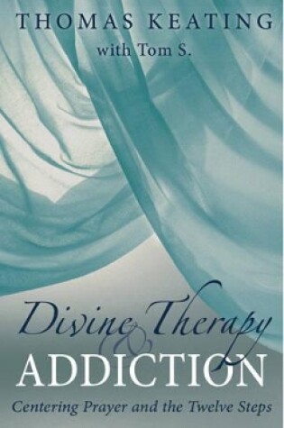 Cover of Divine Therapy & Addiction