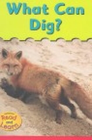 Cover of What Can Dig?