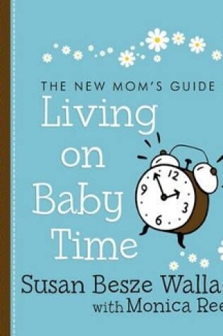 Cover of Living on Baby Time