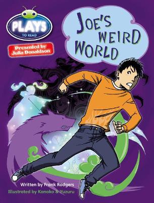 Cover of Julia Donaldson Plays Blue (KS2)/4B-4A Joe's Weird World