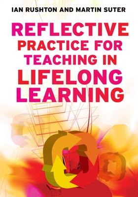 Book cover for Reflective Practice for Teaching in Lifelong Learning