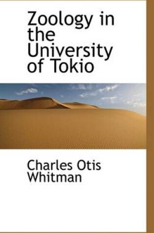 Cover of Zoology in the University of Tokio