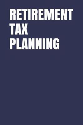 Book cover for Retirement Tax Planning