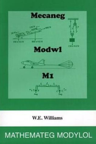 Cover of Mathemateg Modylol: Mecaneg Modwl M1